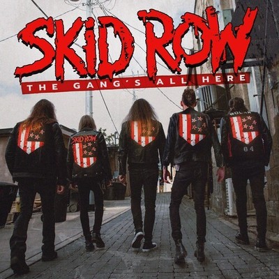Skid Row - The Gang's All Here [New CD]