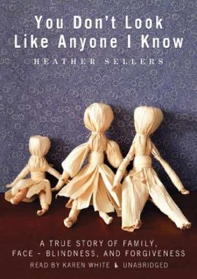 You Don't Look Like Anyone I Know - Audio CD, by Heather Sellers - Very Good