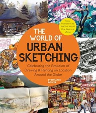 The World of Urban Sketching: Celebrating the E, Bower..