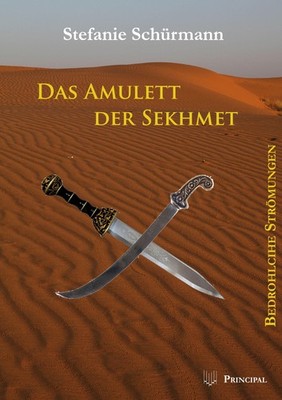 Das Amulett der Sekhmet 3, Stefanie Schürmann