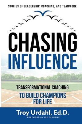 Chasing Influence by Troy Urdahl