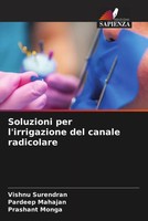 Vishnu Surendran (U. A.) | Soluzioni Per L'irrigazione Del Canale Radicolare