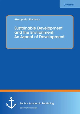 Akampurira Abraham | Sustainable Development and the Environment: An Aspect...