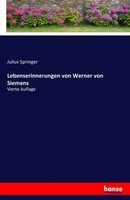Lebenserinnerungen Von Werner Von Siemens Vierte Auflage Julius Springer Buch