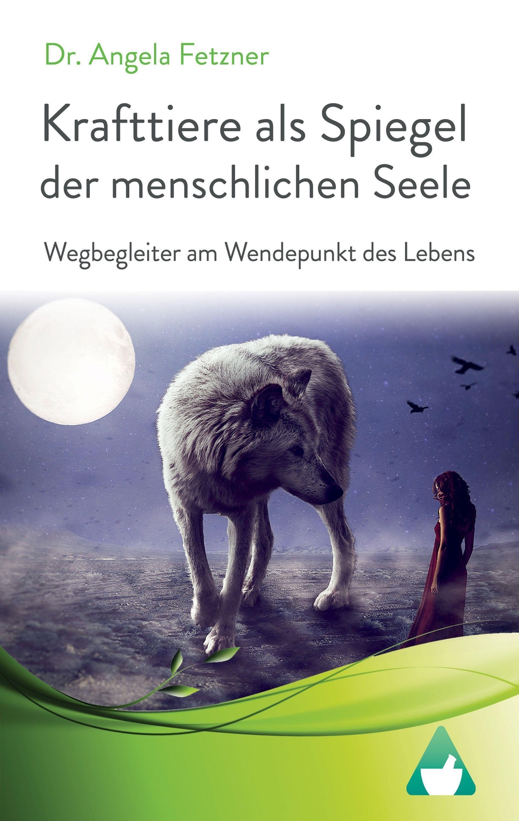 Krafttiere Als Spiegel Der Menschlichen Seele Angela Fetzner Buch 368