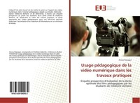 Usage PéDagogique De La VidéO NuméRique Dans Les Travaux Pratiques Anissa Regrag