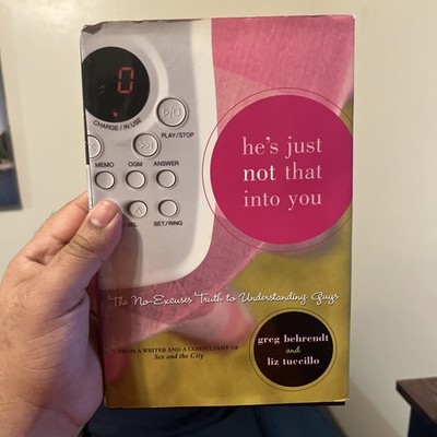 Hes Just Not That Into You Dating Advice Relationship Guide