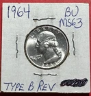 1964 Choice Uncirculated US Washington SILVER Quarter TYPE B Reverse! SCARCE!