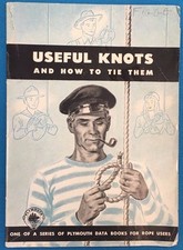 USEFUL KNOTS AND HOW TO TIE THEM 1946 32-page illustrated brochure