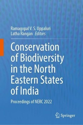 Conservation of Biodiversity in the North Eastern States of I... - 9789819909445