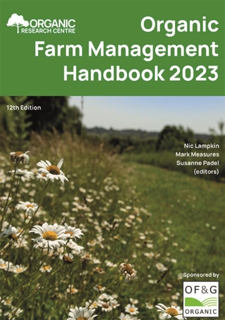 Organic Farm Management Handbook 2023 (Paperback Book)