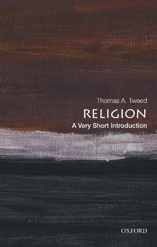 Religion: A Very Short Introduction by Thomas A. Tweed NEW - Image 2