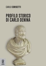 Libri Carlo Corsetti - Profilo Storico Di Carlo Denina