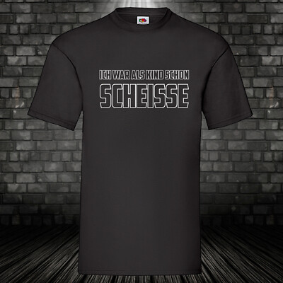 I was as a child... fun shirt T-shirt saying cult shirt black S-5XL