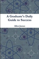 Allen James | A Graduate's Daily Guide To Success - Paperback | Taschenbuch