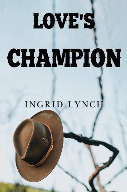 Love's Champion by Ingrid Lynch PAPERBACK 9781800749511