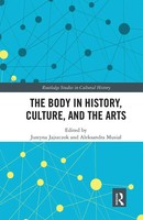 Justyna Jajszczok (U. A.) | The Body In History, Culture, And The Arts | Buch