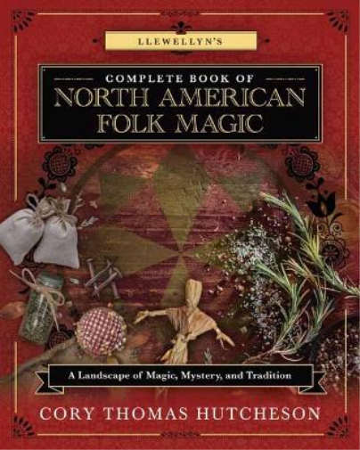 Cory Thomas Hutch Llewellyn's Complete Book of North American Folk M (Tascabile)