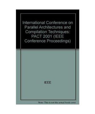 Proceedings: 2001 International Conference on Parallel Architectures and Compila