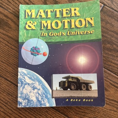 A Beka Book Science Earth Grade 8 Matter & Motion in God's Universe Student Text