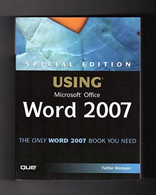 Special Edition Using Microsoft Office Word 2007 by Wempen, Faithe 078973608X