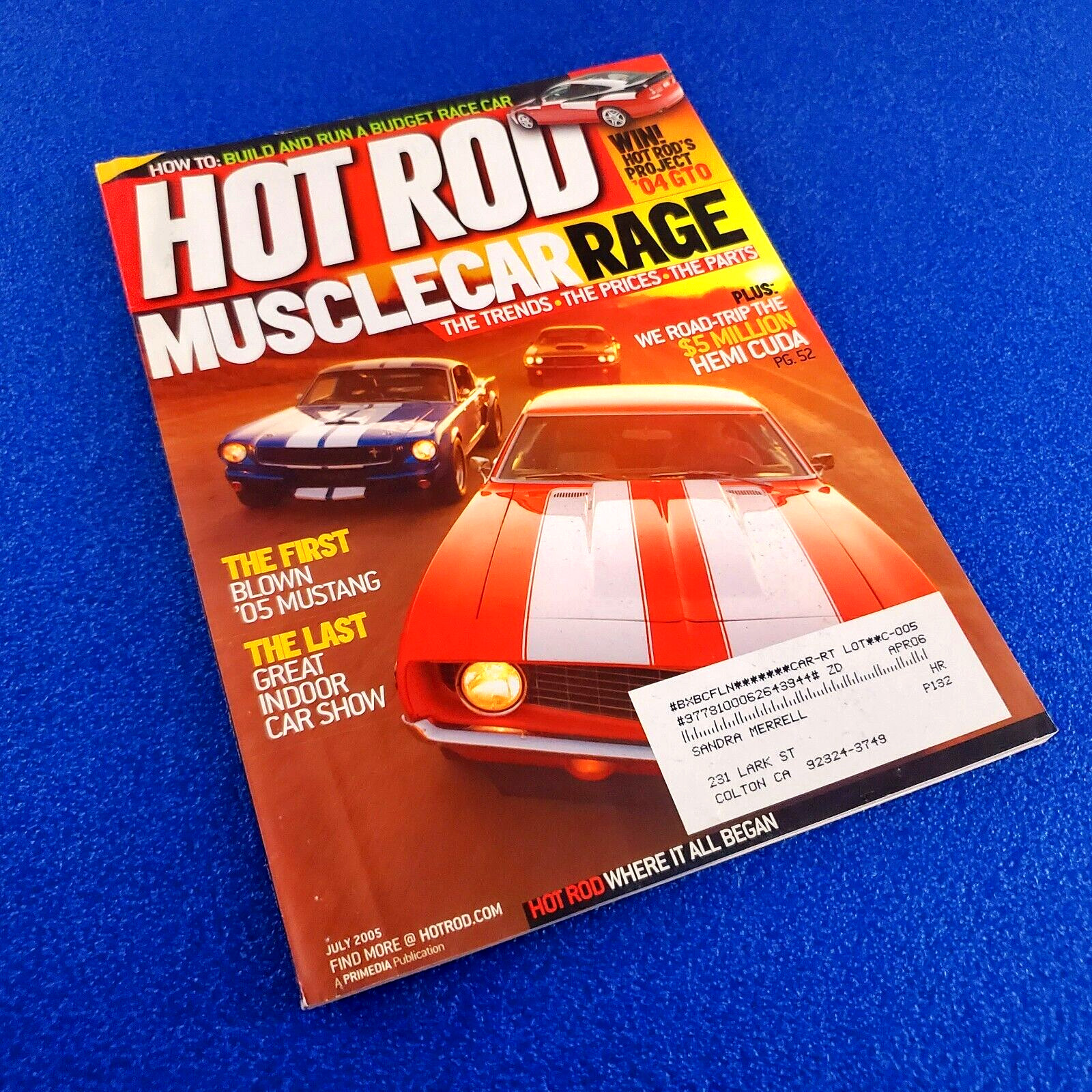 Hot Rod: Muscle Car Rage The Trends The Prices The Parts July 2005 Magazine