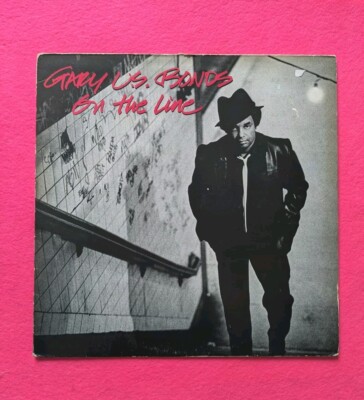 GARY U.S. BONDS - On The Line - 12  Vinyl Album LP Record (1982) EMI AML3022 