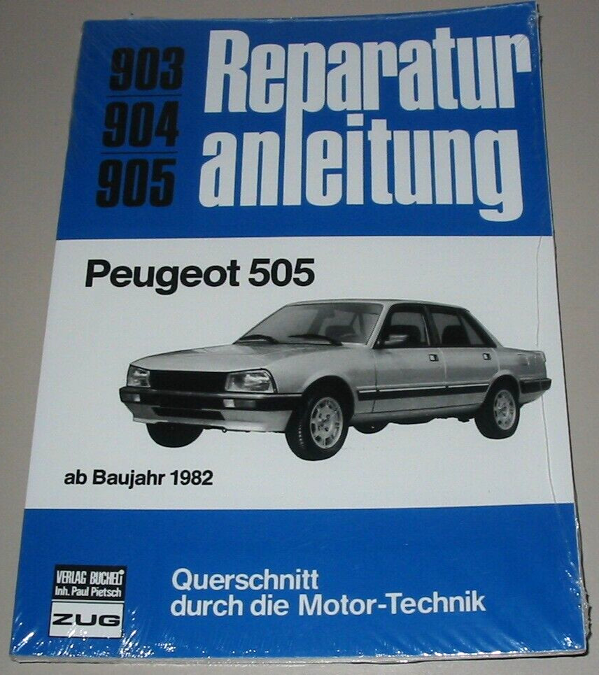 Reparaturanleitung Peugeot 505 ab Baujahr 1982 Bucheli Buch Handbuch NEU!