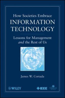 How Societies Embrace Information Technology: Lessons for Management and the...