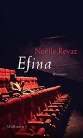 Efina | Roman | NoëLle Revaz | Deutsch | Buch | 192 S. | 2019 | Wallstein Verlag