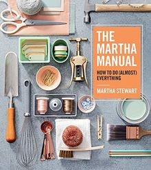 The Martha Manual: How to Do (Almost) Everything von Ste... | Buch | Zustand gut