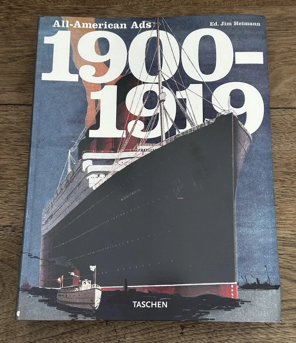 アート・デザイン・音楽 1900-1919: All-American Ads TASCHEN 1900-1919 : All-American Ads by Jim Heimann (2005, Perfect) for