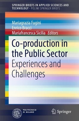 Co-production in the Public Sector Mariagrazia Fugini