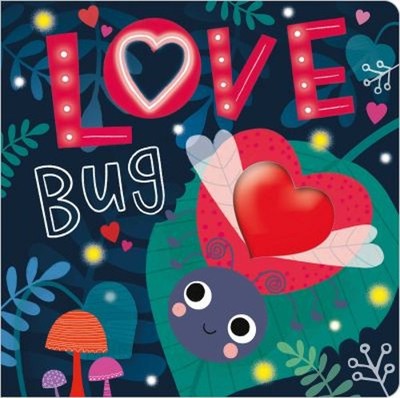 Love Bug Board Books Rosie Greening