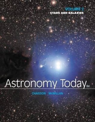 Astronomy Today Volume 2: Stars and Galaxies (8th Edition) - Paperback - GOOD