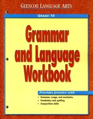 Grammar and Language Grade 10 by McGraw-Hill Glencoe: Used