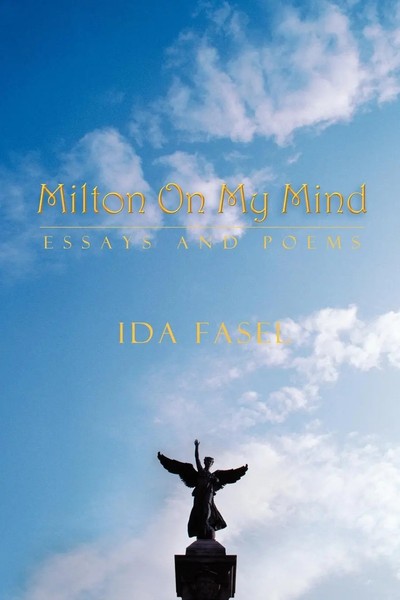 Ida Fasel | Milton On My Mind | Taschenbuch | Englisch (2011) | Essays And Poems-image