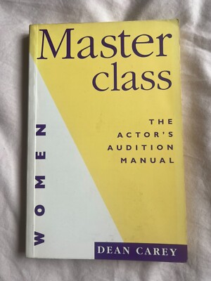 Master Class - The Actor's Audition Manual - Women - Dean Carey