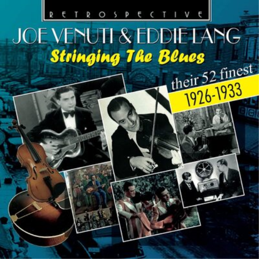 Joe Venuti & Eddie Lang Stringing the Blues: Their 52 Finest (1926-1933) (CD)
