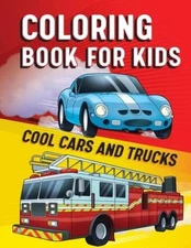 Coloring Book for Kids: Cool Cars  Trucks - Paperback By Rockridge Press - GOOD
