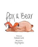 Fox And Bear An Unexpected Tale Of Friendship Rebekah Smith Taschenbuch Englisch
