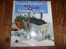 Donna Dewberry  s ONE STROKE PAINTING COURSE book HC dewberry NEW condition ART