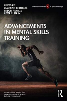 Advancements in Mental Skills Training by Edson Filho, Maurizio Bertollo, ...