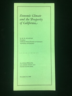 1958 ECONOMIC CLIMATE AND PROSPERITY OF CALIFORNIA, ADDRESS BY M.R.SULLIVAN