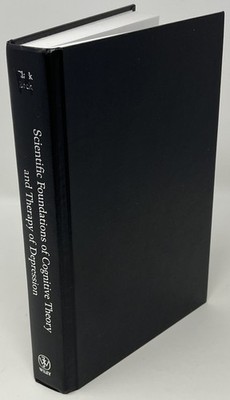 Scientific Foundations of Cognitive Theory & Therapy of Depression - 1999 HC