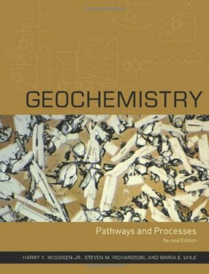 Geochemistry: Pathways and Processes, Mcsween, Richardson, Uhle, Richard HB+=