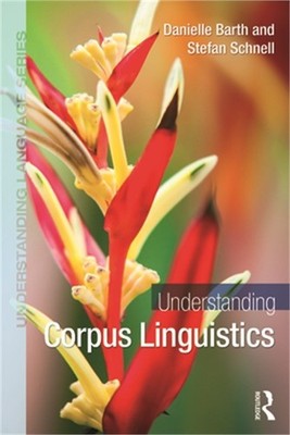 Understanding Corpus Linguistics: Corpus Linguistics (Paperback or Softback)