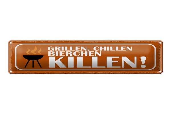 Blechschild Spruch 46X10 Cm Grillen Chillen Bierchen Killen Schild-image