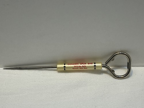 Roswell NM Golden Spur Bar Roswell, Vintage opener with icepick