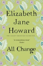 All Change (Cazalet Chronicles) by Jane Howard, Elizabeth Book The Fast Free